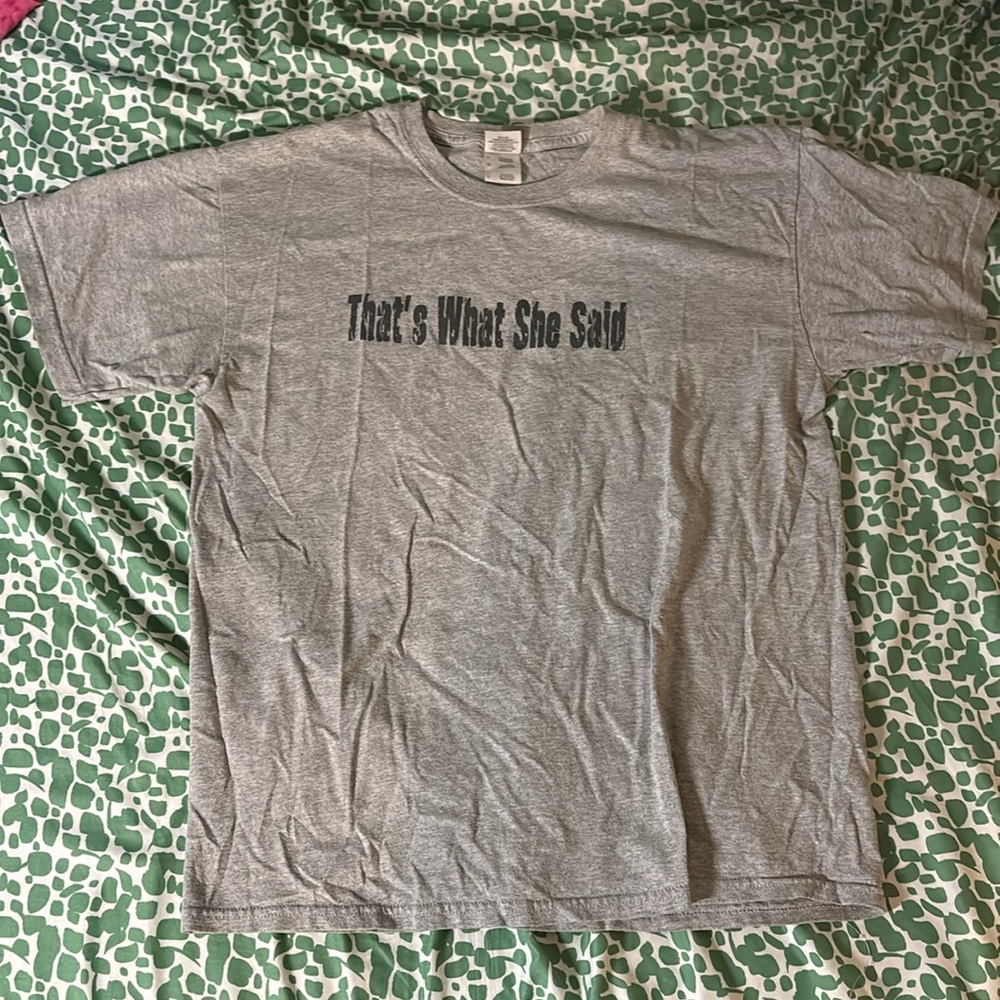That’s What She Said Shirt